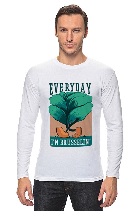 Printio Лонгслив Everyday i'm brusselin'